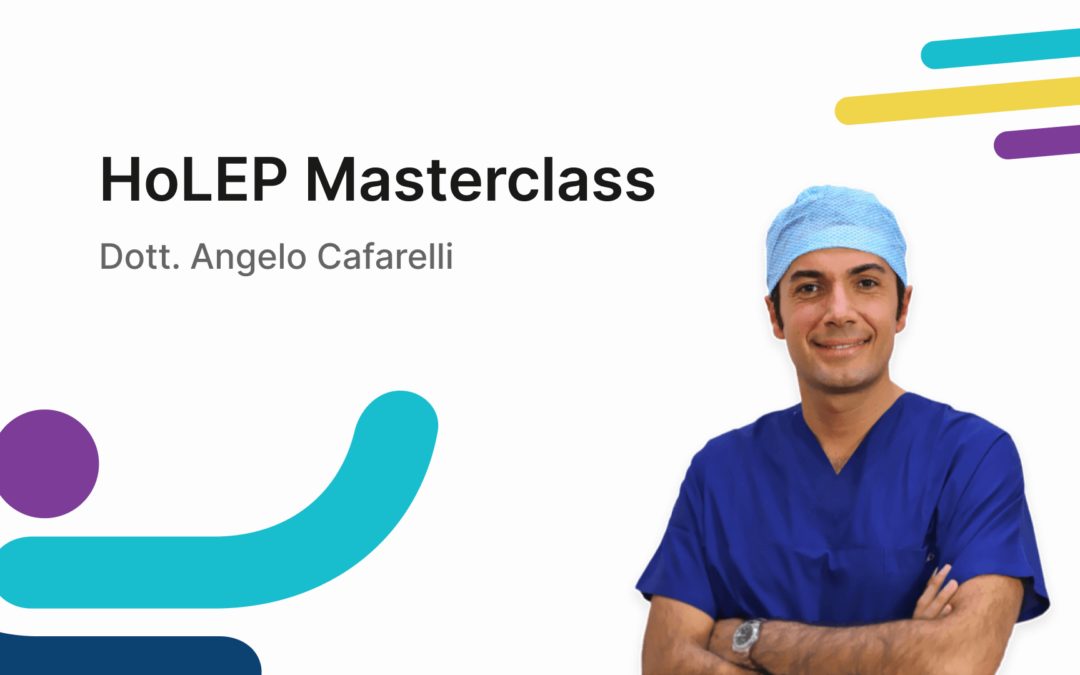 HoLEP Masterclass con il dott. Angelo Cafarelli